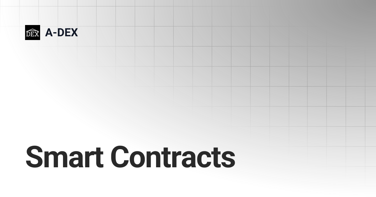 Smart Contracts | A-DEX